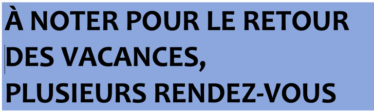 a-noter-pour-le-retour-des-vacances-plusieurs-rendez-vous