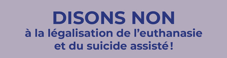 disons-non-a-la-legalisation-de-leuthanasie