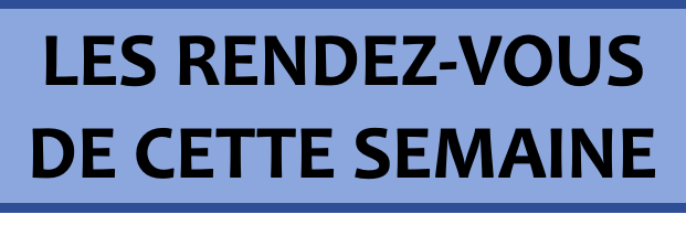 les-rendez-vous-de-cette-semaine