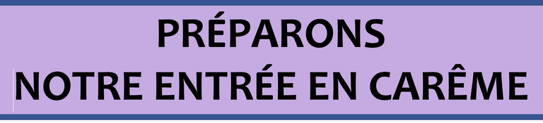 preparons-notre-entree-en-careme