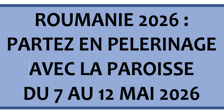 la-paroisse-vous-emmene-en-pelerinage-en-roumanie-du-7-au-12-mai-2026